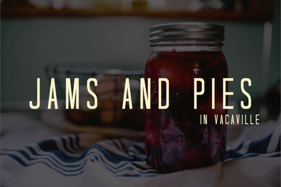 Vacaville Jams & Pies